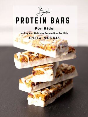 cover image of Best Protein Bars for Kids